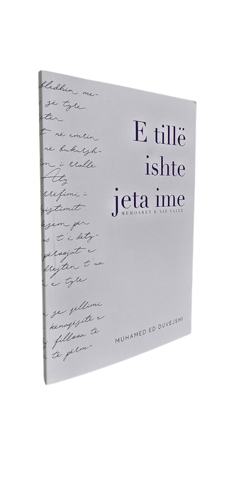 E tillë ishte jeta ime