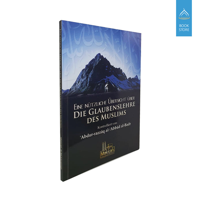 Eine nützliche Übersicht über die Glaubenslehre des Muslims