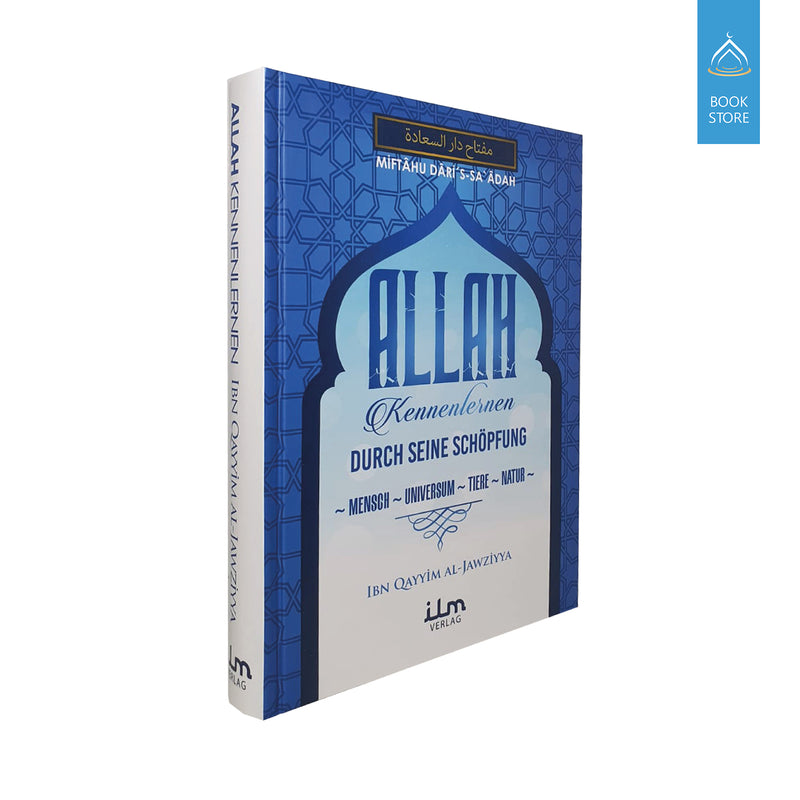 ALLAH kennenlernen durch Seine Schöpfung
