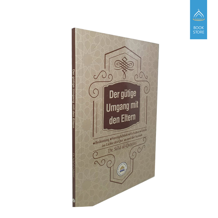 Der gütige Umgang mit den Eltern