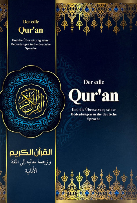 Der edle Qur'an – Und die Übersetzung seiner ungefähren Bedeutungen in die deutsche Sprache