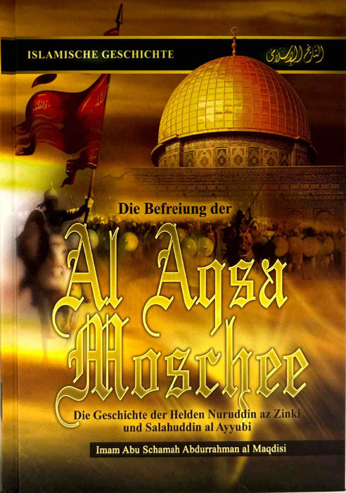 Die Befreiung der Al Aqsa Moschee