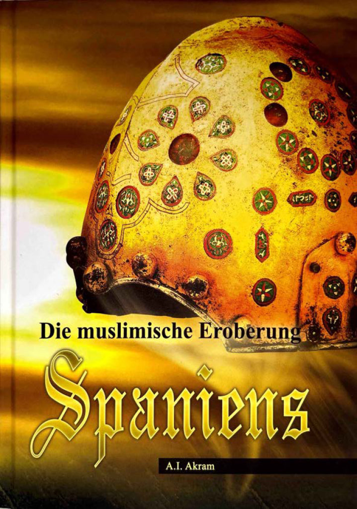 Die muslimische Eroberung Spaniens – Andalusien