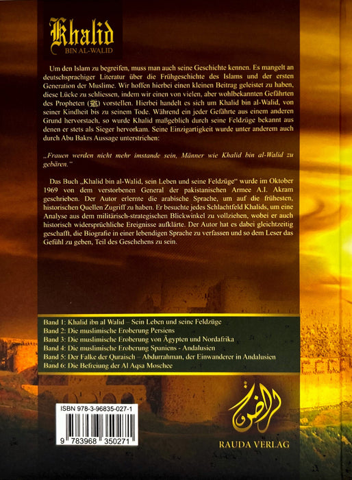 Khalid bin al-Walid – Sein Leben und seine Feldzüge