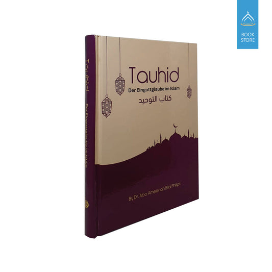 Tauhid der Eingottglaube im Islam